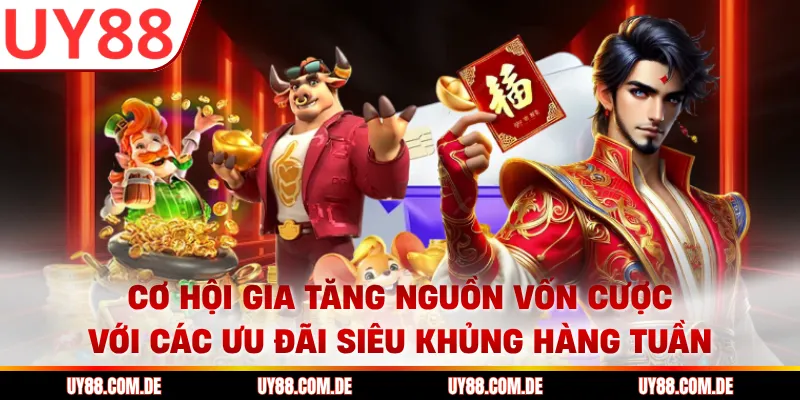 Cơ hội gia tăng nguồn vốn cược với các ưu đãi siêu khủng hàng tuần